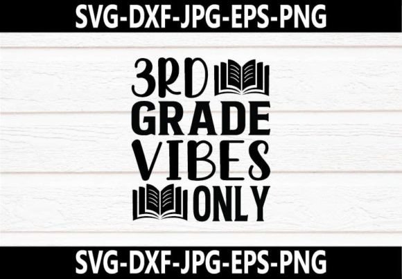 3rd Grade Vibes Only SVG Design: A Fresh Take on Education and Creativity
