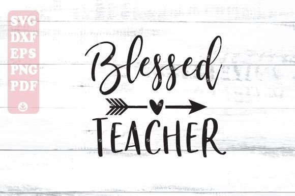 Blessed Teacher SVG: A Creative Resource for Educators and Designers