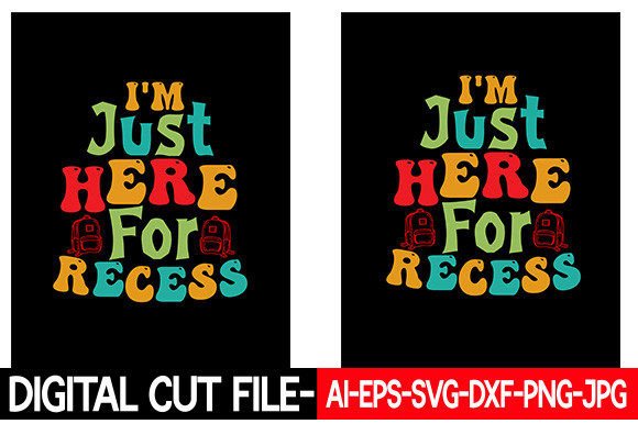 I'm Just Here for Recess Retro