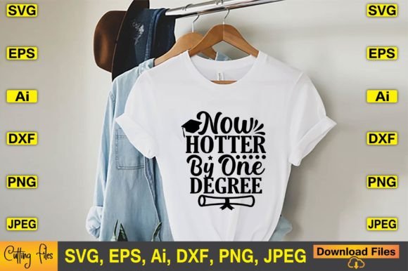 Now Hotter by One Degree SVG T-shirt